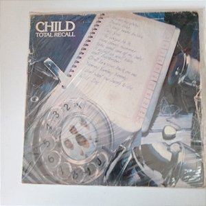 Disco de Vinil Child - Total Recall Interprete Child (1979) [usado]