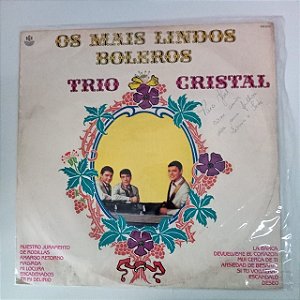 Disco de Vinil os Mais Lindos Boleros - Trio Cristal 1987 Interprete Trio Cristal (1987) [usado]