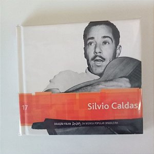 Cd Silvio Caldas - Coleção Folha Ra´zes da Mpb 17 Interprete Silvio Caldas (2010) [usado]