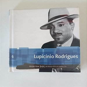 Cd Lupicínio Rodrigues - Coleção Folha Raízes da Mpb 6 Interprete Lupicínio Rodrigues (2010) [usado]