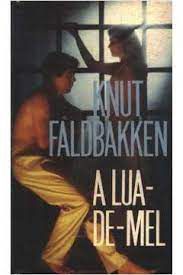 Livro Lua-de-mel,a Autor Faldbakken, Knut (1982) [usado]