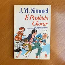 Livro é Proibido Chorar Autor Simmel, J.m. (1987) [usado]