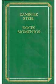 Livro Doces Momentos Autor Steel, Danielle (1988) [usado]