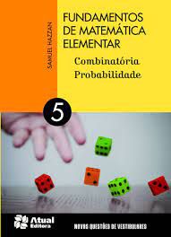 Livro Fundamentos de Matemática Elementar 5- Combinatória/ Probabilidade Autor Hazzan, Samuel (2013) [usado]