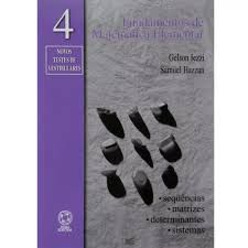Livro Fundamentos de Matematica Elementar Vol.4 - Sequências, Matrizes, Determinantes e Sistemas Autor Iezzi, Gelson (2004) [usado]