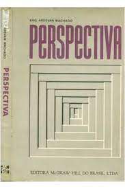 Livro Perspectiva- Teoria e Exercícios Autor Machado, Eng. Ardevan (1974) [usado]