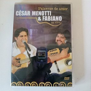 Dvd César Menotti e Fabiano ao Vivo - Palavras de Amor Editora Universal [usado]