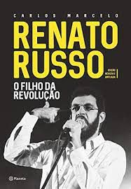 Livro Renato Russo - o Filho da Revolução Autor Marcelo, Carlos (2016) [usado]
