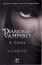 Livro Diários do Vampiro Vol. 3 - a Fúria Autor Smith, L.j. (2010) [usado]