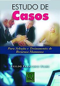 Livro Estudo de Casos- para Seleção e Treinamento de Recursos Humanos Autor Filho, Egildo Francisco (2006) [usado]