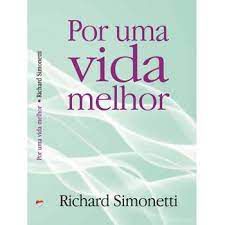 Livro por Uma Vida Melhor Autor Simonetti, Ricahrd (2010) [usado]
