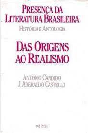 Livro Presença da Literatura Brasileira- História e Antologia das Origens ao Realismo Autor Candido, Antonio e J. Aderaldo Castello (1988) [usado]