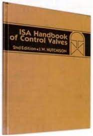 Livro Isa Handbook Of Control Valves Autor Hutchison, J.w. (1976) [usado]