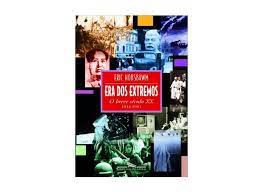 Livro Era dos Extremos - o Breve Século Xx 1914-1991 Autor Hobsbawm, Eric (2003) [usado]