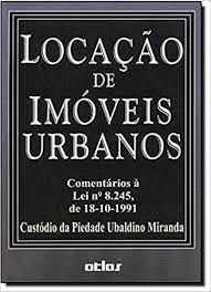 Livro Locação de Imóveis Urbanos Autor Miranda, Custódio da Piedade Ubaldino (1998) [usado]