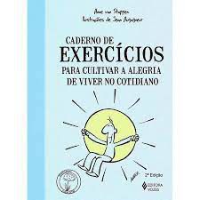 Livro Caderno de Exercícios para Cultivar a Alegria de Viver no Cotidiano Autor Van Stappen, Anne (2013) [usado]