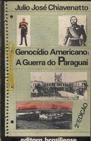 Livro Genocídio Americano: a Guerra do Paraguai Autor Chiavenatto, Julio José (1979) [usado]