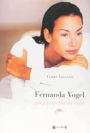 Livro Fernanda Vogel na Passarela da Vida Autor Luciano, Tammy (2003) [usado]