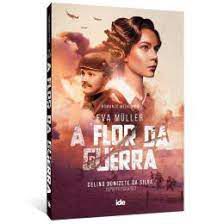 Livro Flor da Guerra, a Autor Muller, Eva (2021) [usado]