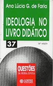 Livro Ideologia no Livro Didático Autor Faria, Ana Lúcia G. de (1996) [usado]