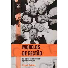 Livro Modelos de Gestão das Teorias da Administração À Gestão Estratégica Autor Orlickas, Elizenda (2010) [usado]