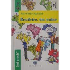Livro Brasileiros, Sim Senhor Autor Agostini, Joao Carlos (1998) [usado]