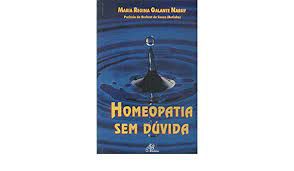 Livro Homeopatia sem Dúvida Autor Nassif, Maria Regina Galante (1996) [usado]