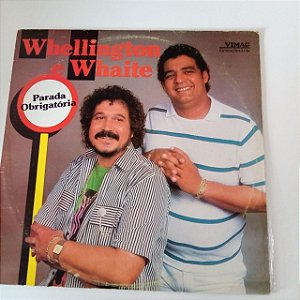 Disco de Vinil Wellington e Waite - Parada Obrigatória Interprete Wellington e Waite [usado]