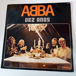 Disco de Vinil Abba - Dez Anos Interprete Abba (1981) [usado]