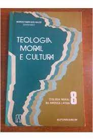 Livro Teologia Moral e Cultura - Teologia Moral na América Latina 8 Autor Anjos, Márcio Fabri dos (1992) [usado]