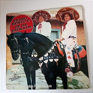 Disco de Vinil Pedro Bento e Zé da Estrada - os Amantes das Rancheiras Interprete Pedro Betnto e Zé da Estrada (1990) [usado]