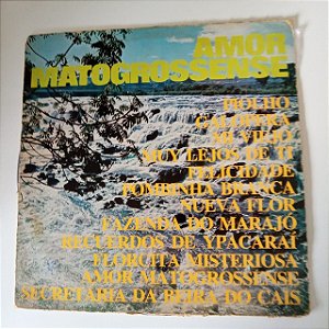Disco de Vinil Amor Matogrossense Interprete Varios Artistas (1976) [usado]