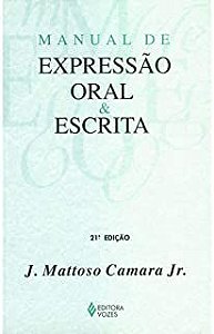 Livro Manual de Expressão Oral e Escrita Autor Camara, J. Mattoso Jr (1986) [usado]