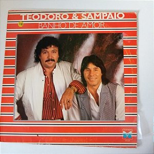 Disco de Vinil Teodoro e Sampaio - Banho de Amor Interprete Teodoro e Sampaio (1990) [usado]