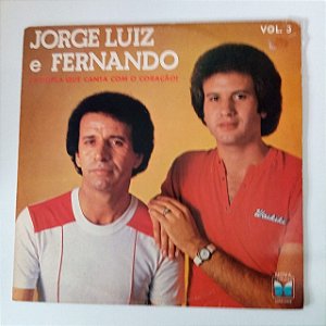 Disco de Vinil Jorge Luiz e Fernando - a Dupla que Canta Como Coração Interprete Jorge Luiz e Fernando (1985) [usado]