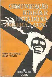 Livro Comunicação Igreja e Estado na América Latina Autor Soares, Ismar de O. e Joana T. Puntel [usado]