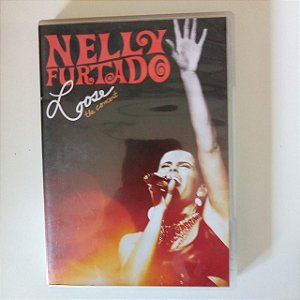 Dvd Nelly Furtado - Loose The Concert Editora Universal [usado]