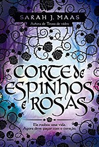 Livro Corte de Espinhos e Rosas - Vol 1 Autor Maas, Sarah J. (2019) [usado]