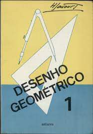 Livro Desenho Geométrico Volume 1 Autor Lacourt, H. (1985) [usado]