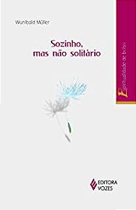 Livro Sozinho, Mas Não Solitário Autor Muller, Wunibald (2009) [usado]