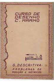 Livro Curso de Desenho C. Marmo - G.descritiva: Problemas de Posição e Métricos Autor Marmo, Carlos M.b. [usado]