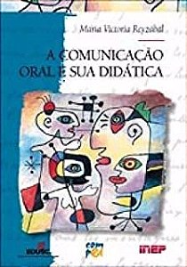 Livro Comunicação Oral e sua Didática Autor Reyzábal, Maria Victoria (1999) [usado]