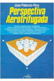 Livro Perspectiva Aerotrifugado Autor Rios, Jose Palacios [usado]