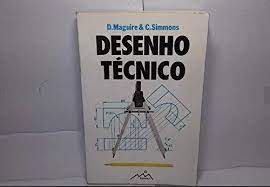 Livro Desenho Técnico Autor Maguire, D. e C. Simmons (1981) [usado]