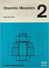 Livro Desenho Mecanico 2 Autor Dehmlow/ Kiel (1974) [usado]