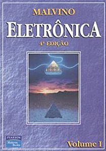 Livro Eletrônica Volume 1 Autor Malvino, Albert Paul (1997) [usado]