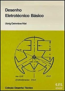 Livro Desenho Eletrotécnico Básico Autor Ubrig/ Dehmlow/kiel (1974) [usado]