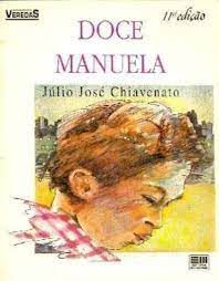 Livro Doce Manuela Autor Chiavenato, Júlio José (1992) [usado]
