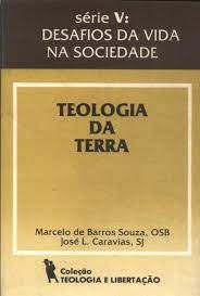Livro Teologia da Terra (teologia e Libertação) Autor Souza, Marcelo de Barros (1988) [usado]