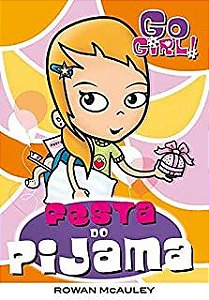 Livro Go Girl! 15 - Festa do Pijama Autor Mcauley, Rowan (2007) [usado]